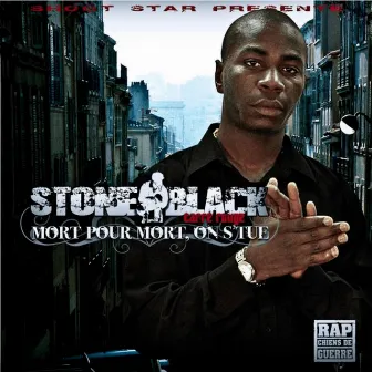 Mort pour mort on s'tue by Stone Black