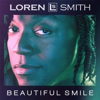 Beautiful Smile by Loren Smith