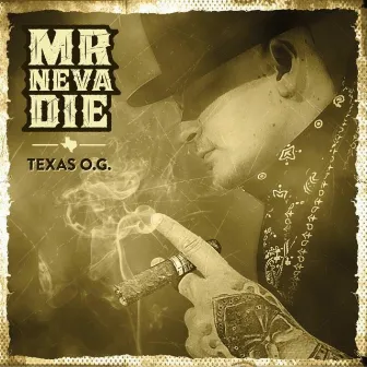 Texas O.G. by Mr Neva Die