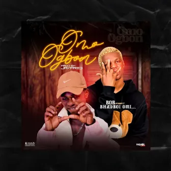 Omo Ogbon by Bob blaq