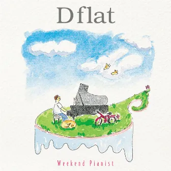 Weekend Pianist by D flat