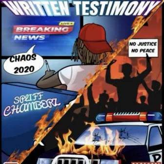 Written Testimony by Spliff Chamberz