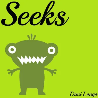 Seeks by Dani Longo