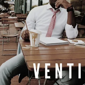 Venti by I AM DEBONAIR