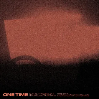 One Time by MadReal