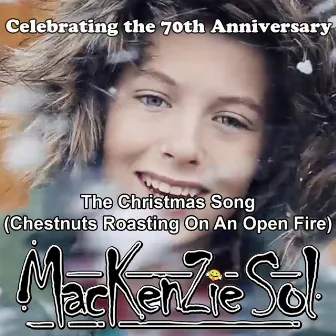 The Christmas Song (Chestnuts Roasting On An Open Fire) by Mackenzie Sol