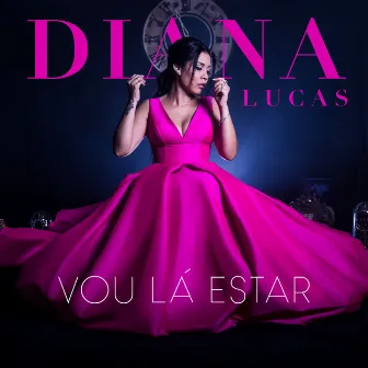 Vou Lá Estar by Diana Lucas