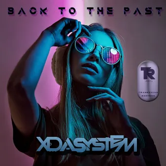 Back to the Past by Xdasystem