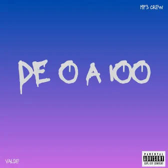 DE 0 A 100 by Valde