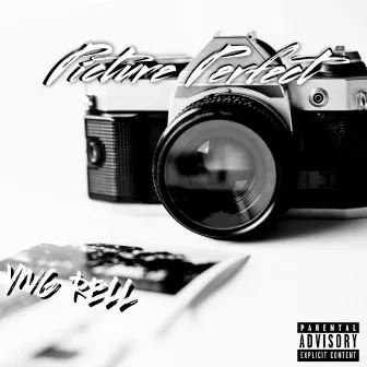 Picture Perfect by Yng Rell