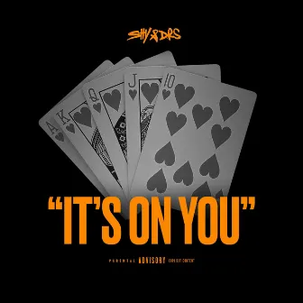 ITS ON YOU by Shy & DRS