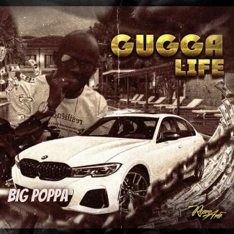 Big Poppa by Gugga Life