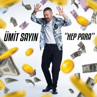 Hep Para by Ümit Sayın