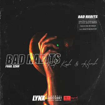 Bad Habit$ - Single by Lynxmack