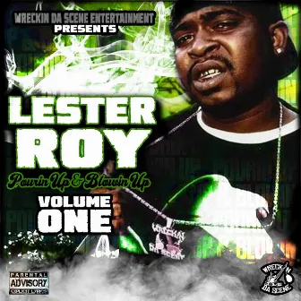 Pourin up & Blowin up, Vol. 1 by Lester Roy