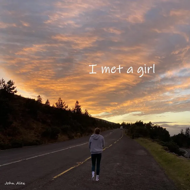 I met a girl