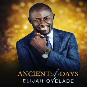 Ancient of Days by Elijah Oyelade