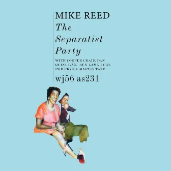 The Separatist Party by Mike Reed