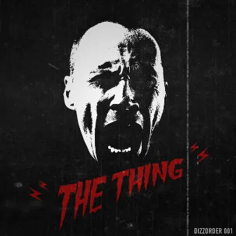 The Thing by Dizzo