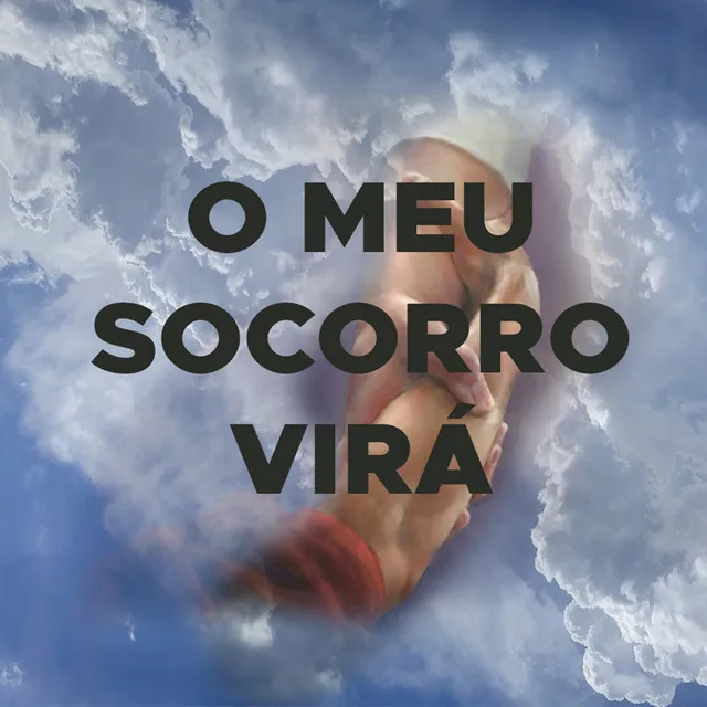 O Meu Socorro Virá