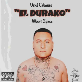 El Durako by Uziel Cabanzo