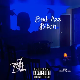 Bad Ass Bitch by Ea$y Dinero