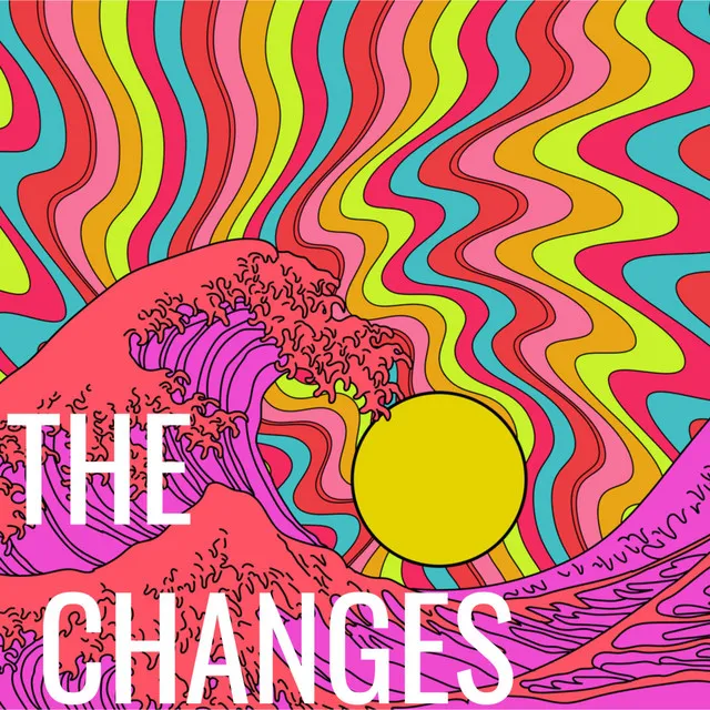 The Changes