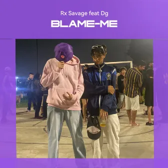 BLAME-ME by D.G