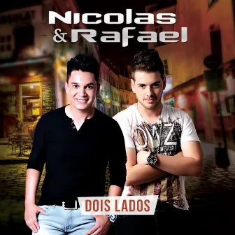 Dois Lados by Nicolas & Rafael