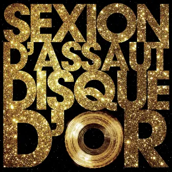 Disque d'or by Sexion d'Assaut