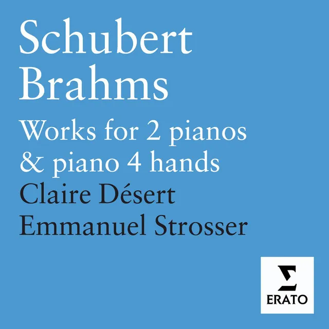 Schubert & Brahms: Works for Piano Duet and 2 Pianos