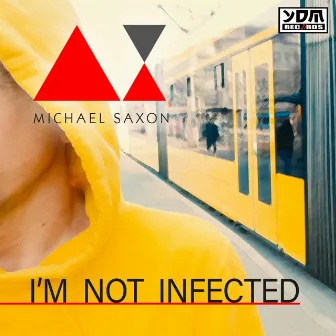 I'M not infected by Unknown Artist