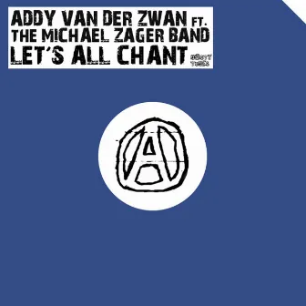 Let's All Chant (feat. The Michael Zager Band) by Addy Van Der Zwan