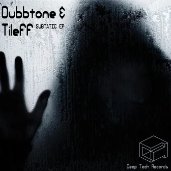 Subtatic EP by Dubbtone & Tileff