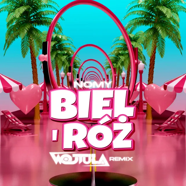 Biel i Róż (WOJTULA REMIX)