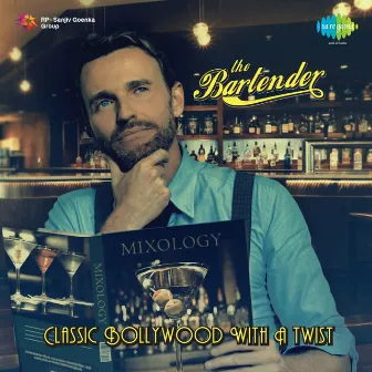 The Bartender - Classic Bollywood with a Twist by Mikey McCleary