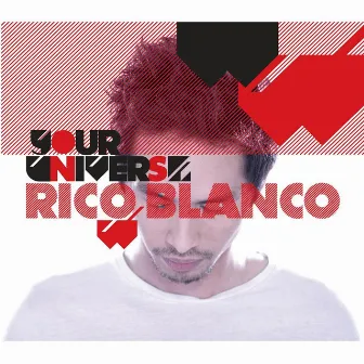 Your Universe (Southeast Asia Version) by Rico Blanco