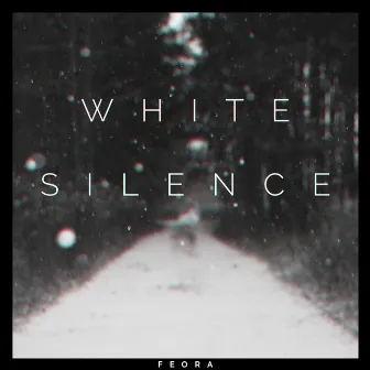 White Silence by Feora