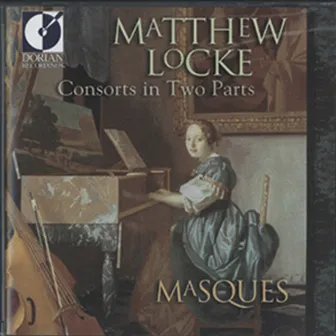 Locke, M.: Consorts in 2 Parts by Masques