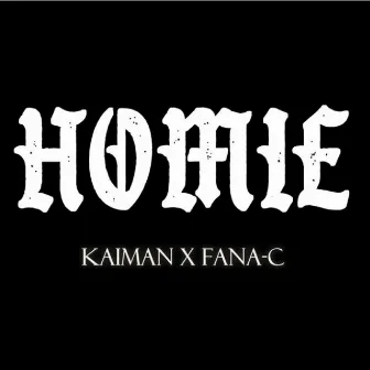 HOMIE by kaiman