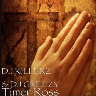 Timer Ross by DJ Greezy