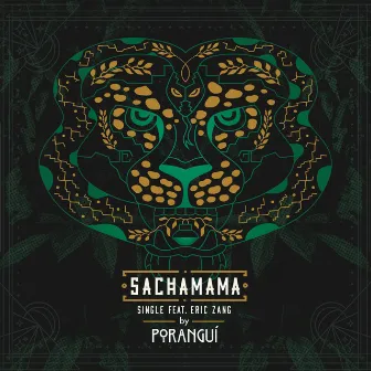 Sachamama by Poranguí