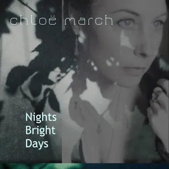 Nights Bright Days by Chloë March