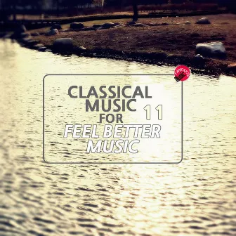 Classical music for feel better music 11 by soothe classic