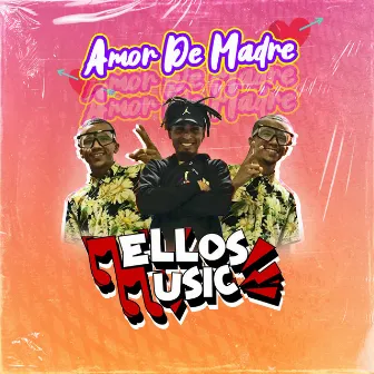 Amor de Madre by Eleicer