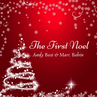 The First Noel by Andy Bast