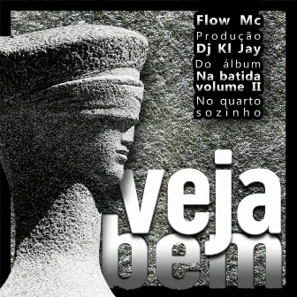 Veja Bem by Flow MC