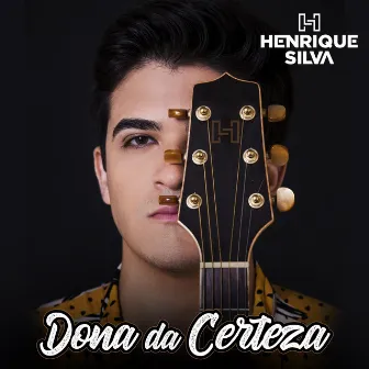 Dona da Certeza by Henrique Silva