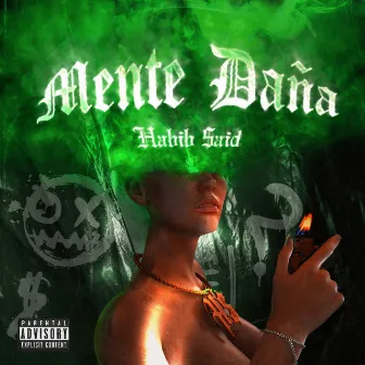 Mente Daña by Habib Said