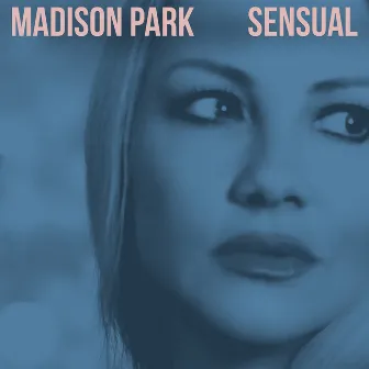 Sensual by Madison Park